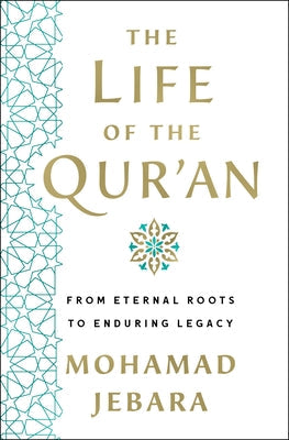 THE LIFE OF THE QURAN BY MOHAMMAD JEBARA