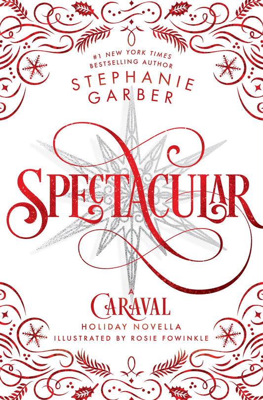 SPECTACULAR BY STEPHANIE GARBER