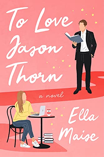 TO LOVE JAZON THORN BY ELLA MAIZE