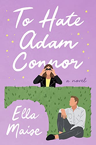 TO HATE ADAM CONNOR BY ELLA MAIZE