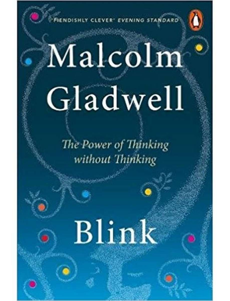 Blink by Malcolm Gladwell