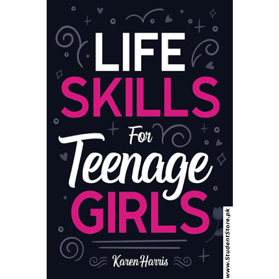 Life Skills for Teenage Girls