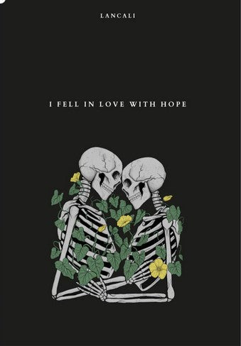 I Fell in Love with Hope