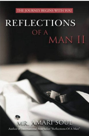 Reflections Of A Man II