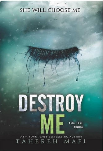 Destroy Me #1.5 Tahereh Mafi