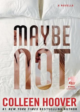 Maybe Not by Colleen Hoover