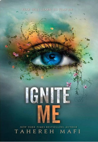 Ignite Me #3 Tahereh Mafi