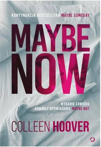 Maybe Now by Colleen Hoover