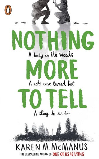 Nothing More to Tell By Karen M. McManus