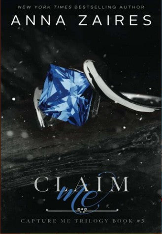 Claim Me (Capture Me #3) by Anna Zaires