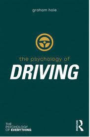 The Psychology of Driving