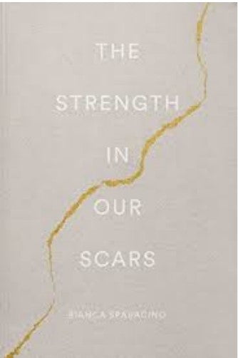 The Strength in Our Scars