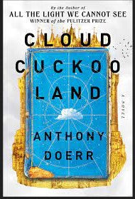 Cloud Cuckoo Land by Anthony Doerr