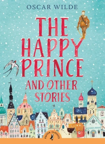 The Happy Prince And Other Stories