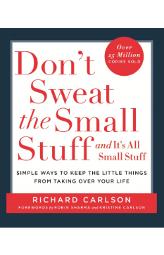 DON'T SWEAT THE SMALL STUFF