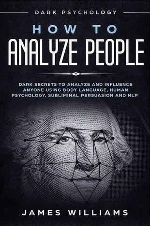 How to Analyze People With Dark Psychology