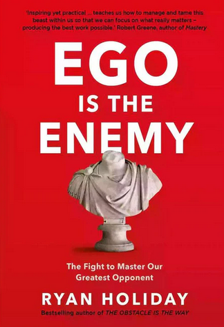 Ego Is the Enemy