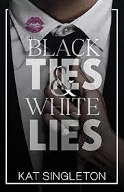 Black Ties & White Lies