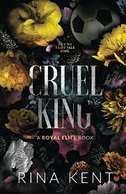 CRUEL KING BY RINA KENT